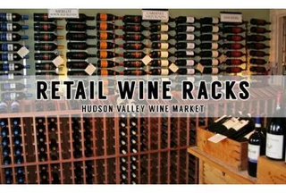 Retail Wine Racks in the Hudson Valley